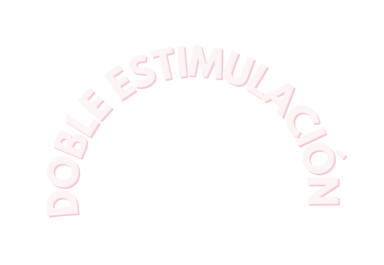 DOBLE ESTIMULACIÓN