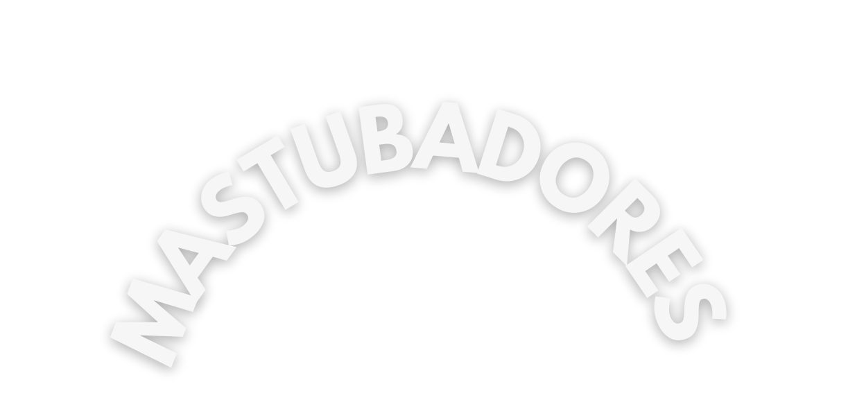 MASTUBADORES